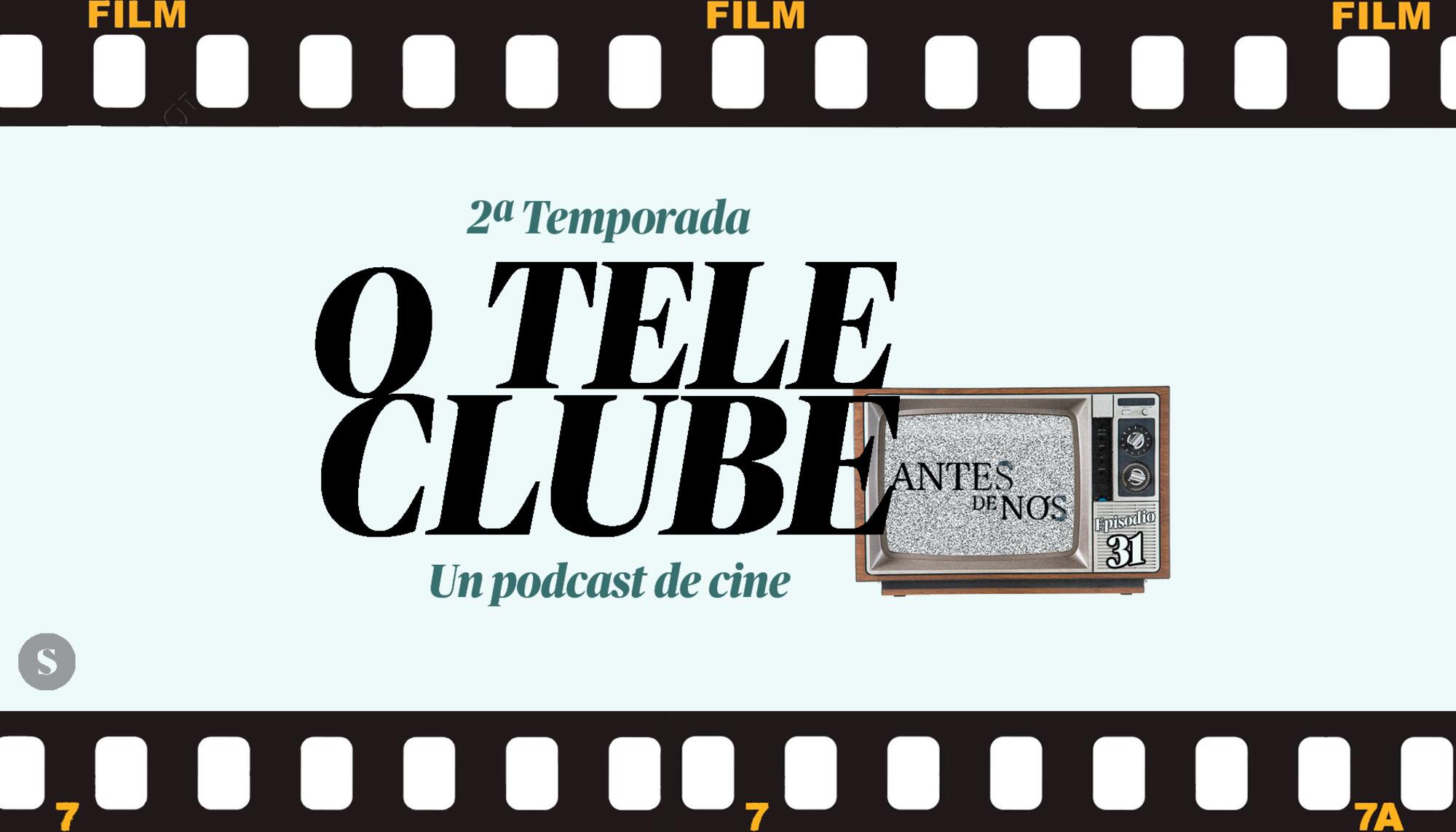 O Teleclube Episodio 31